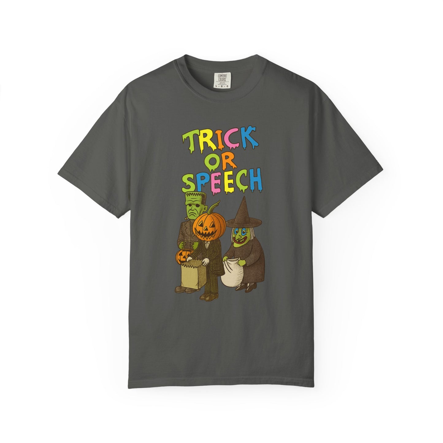 Trick or Speech Comfort Colors T-Shirt