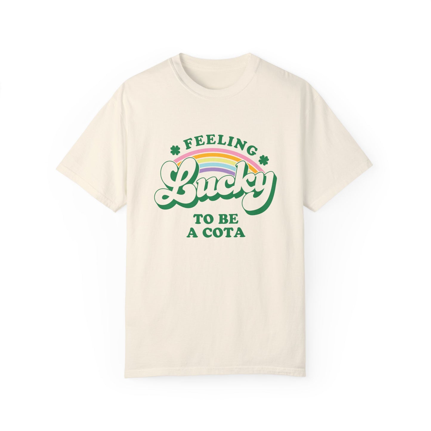 Feeling Lucky to Be a COTA Comfort Colors T-Shirt