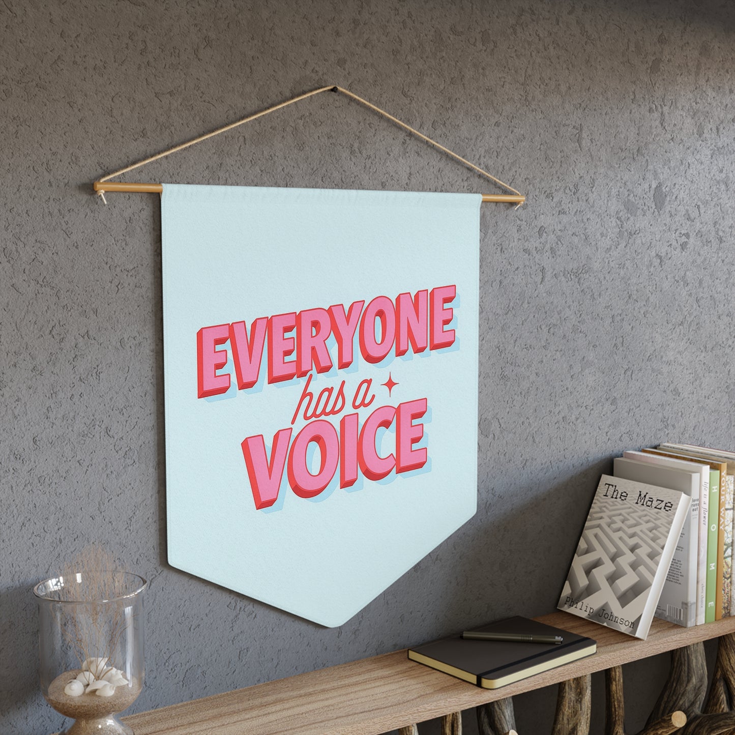 Everyone Has a Voice Pennant