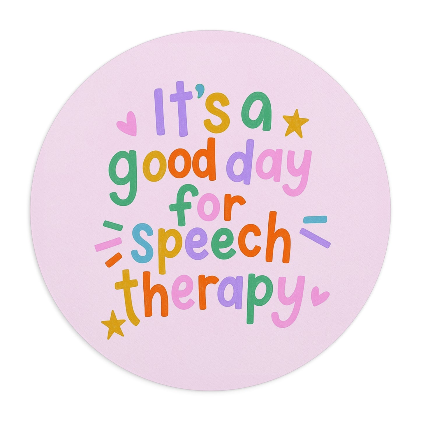 Good Day for Speech Therapy Mouse Pad