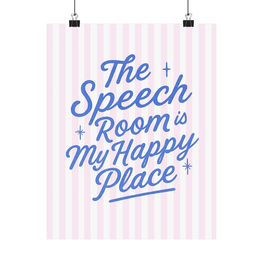 Speech Room Happy Place Poster