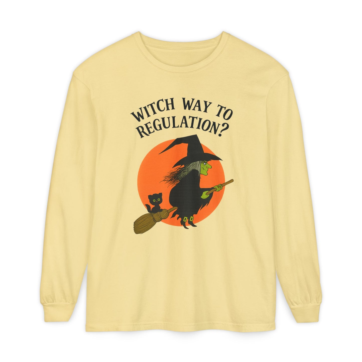 Witch Way to Regulation Long Sleeve Comfort Colors T-Shirt