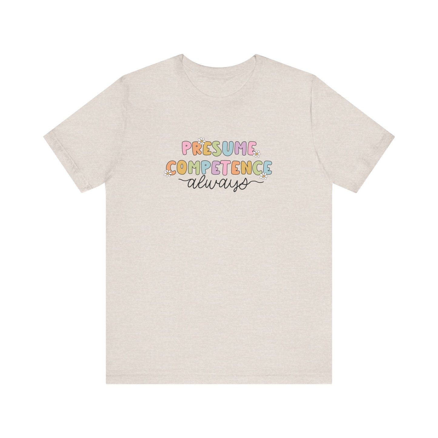 Presume Competence Jersey T-Shirt