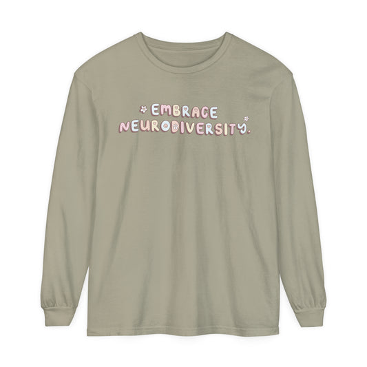 Embrace Neurodiversity Long Sleeve Comfort Colors T-Shirt