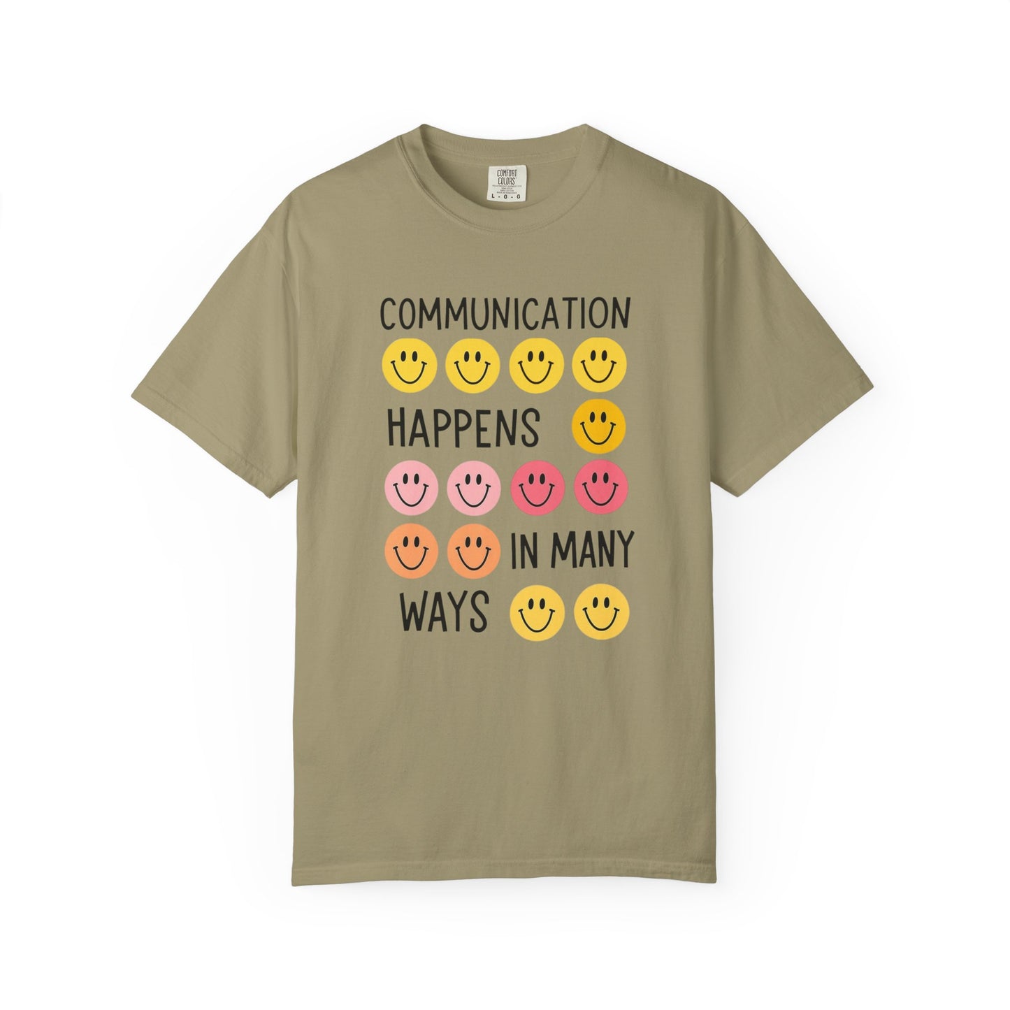 Communication Happens In Many Ways Comfort Colors T-Shirt