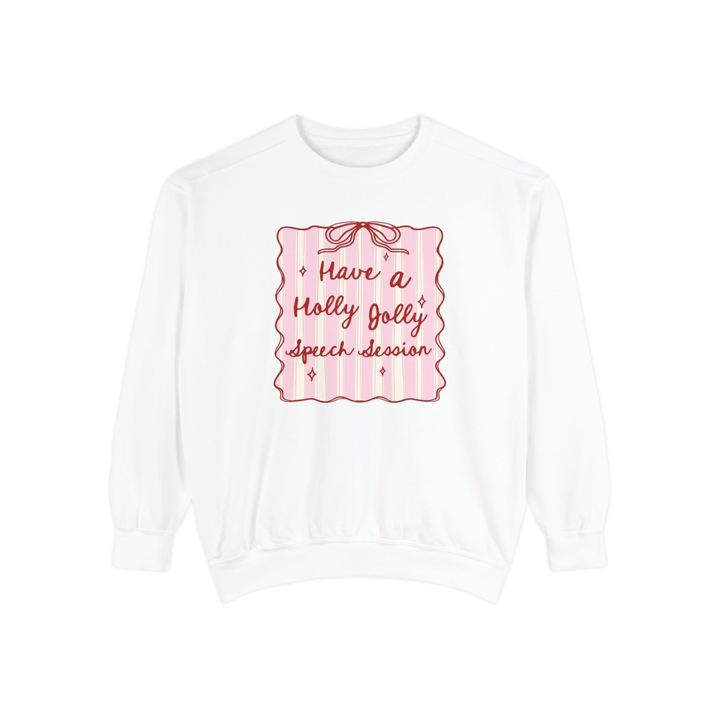 Holly Jolly Speech Session Comfort Colors Sweatshirt