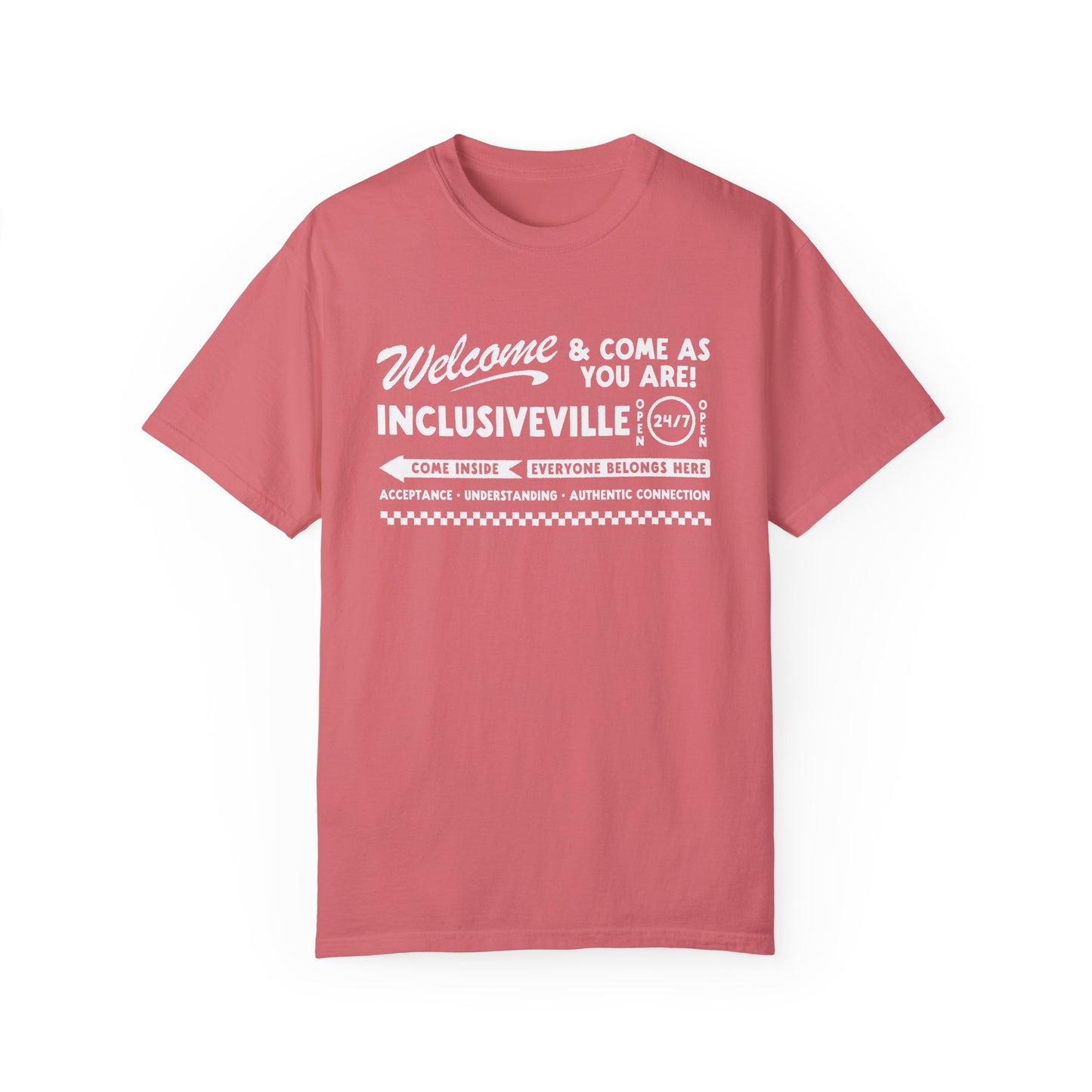 Welcome Inclusiveville Comfort Colors T-Shirt