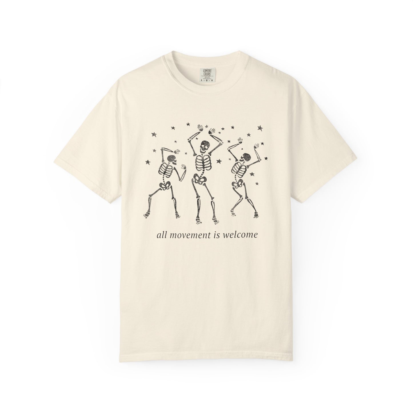 All Movement Is Welcome Comfort Colors T-Shirt