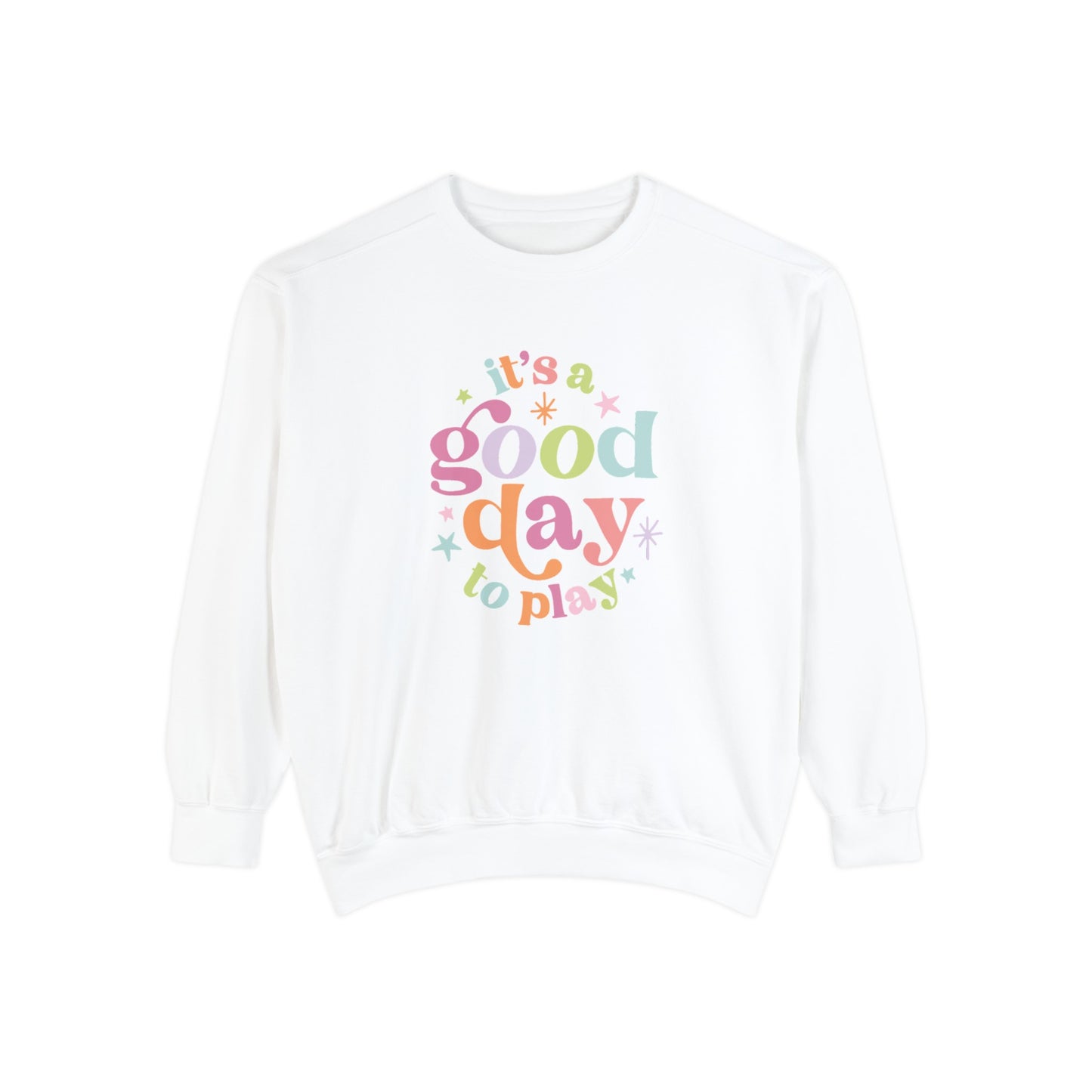 It's a Good Day to Play Comfort Colors Sweatshirt