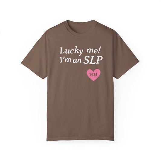 Lucky Me I'm an SLP Comfort Colors T-Shirt