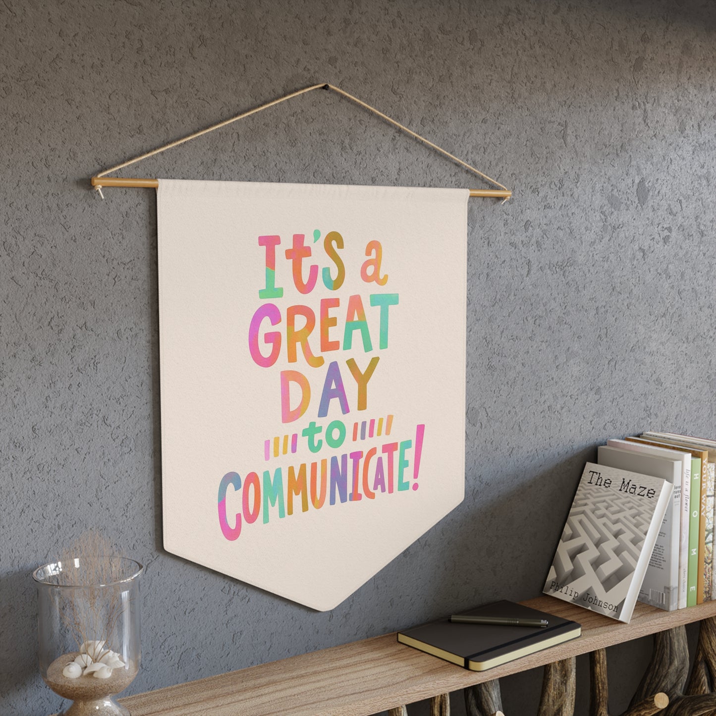 It's a Great Day to Communicate Pennant
