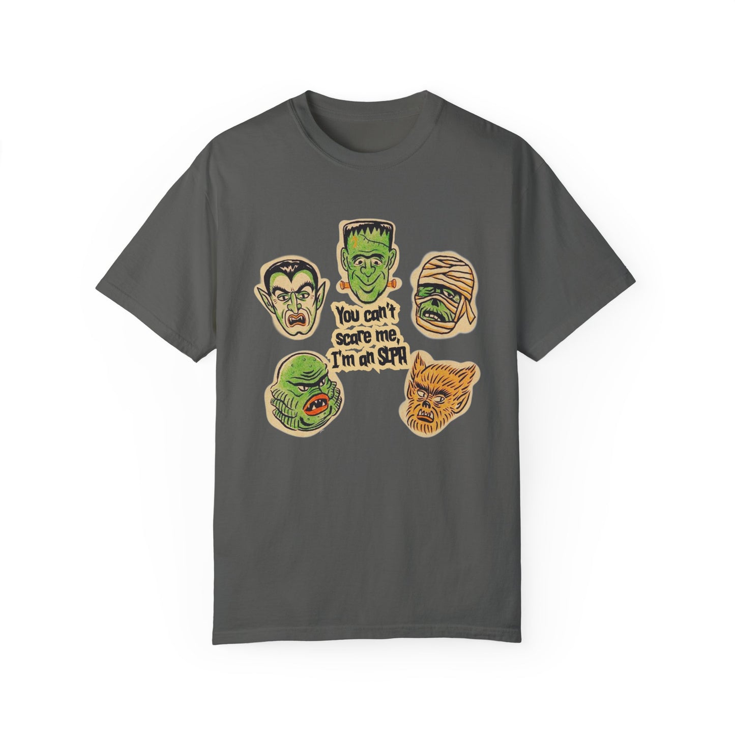You Can’t Scare Me, I’m an SLPA Comfort Colors T-Shirt