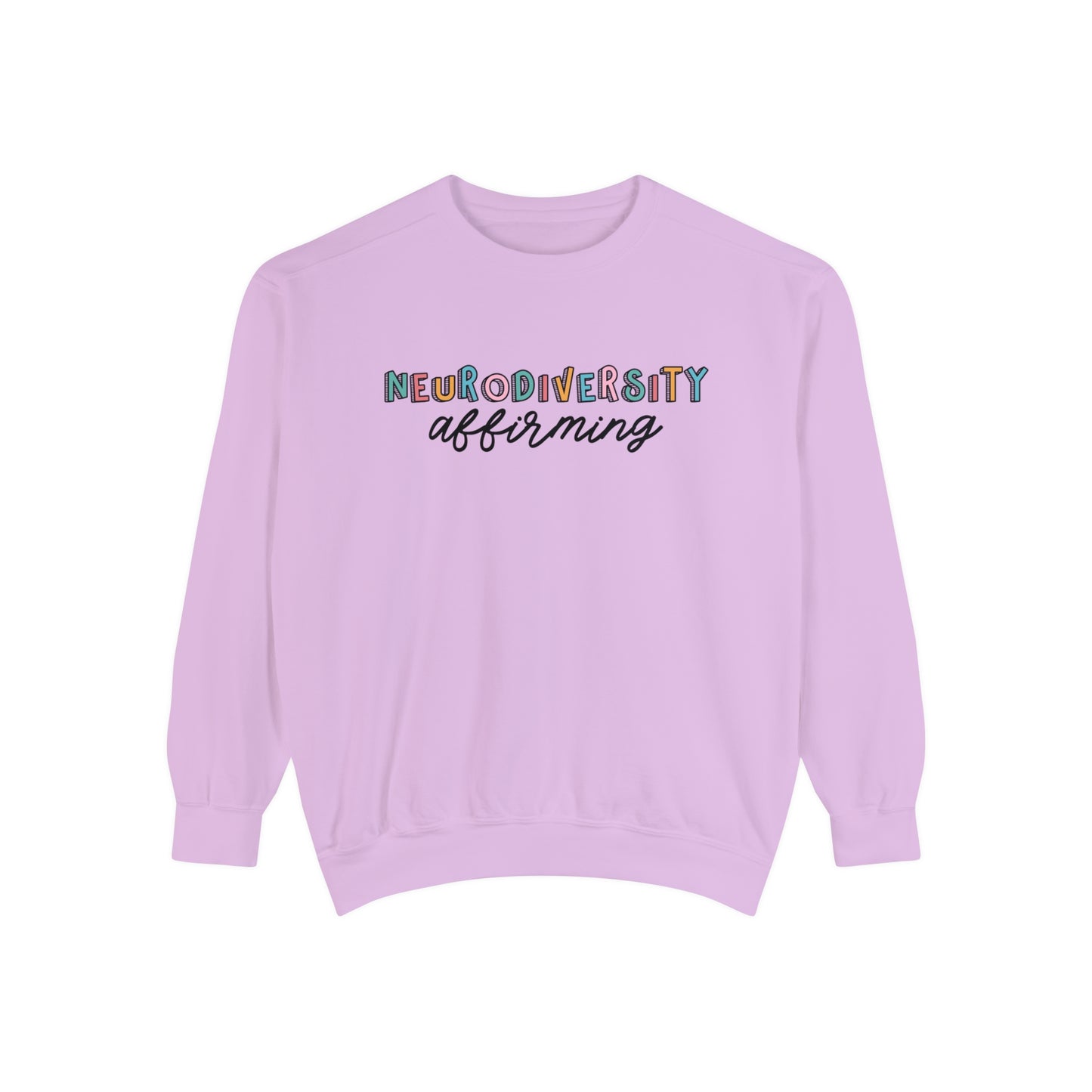 Neurodiversity Affirming Comfort Colors Sweatshirt