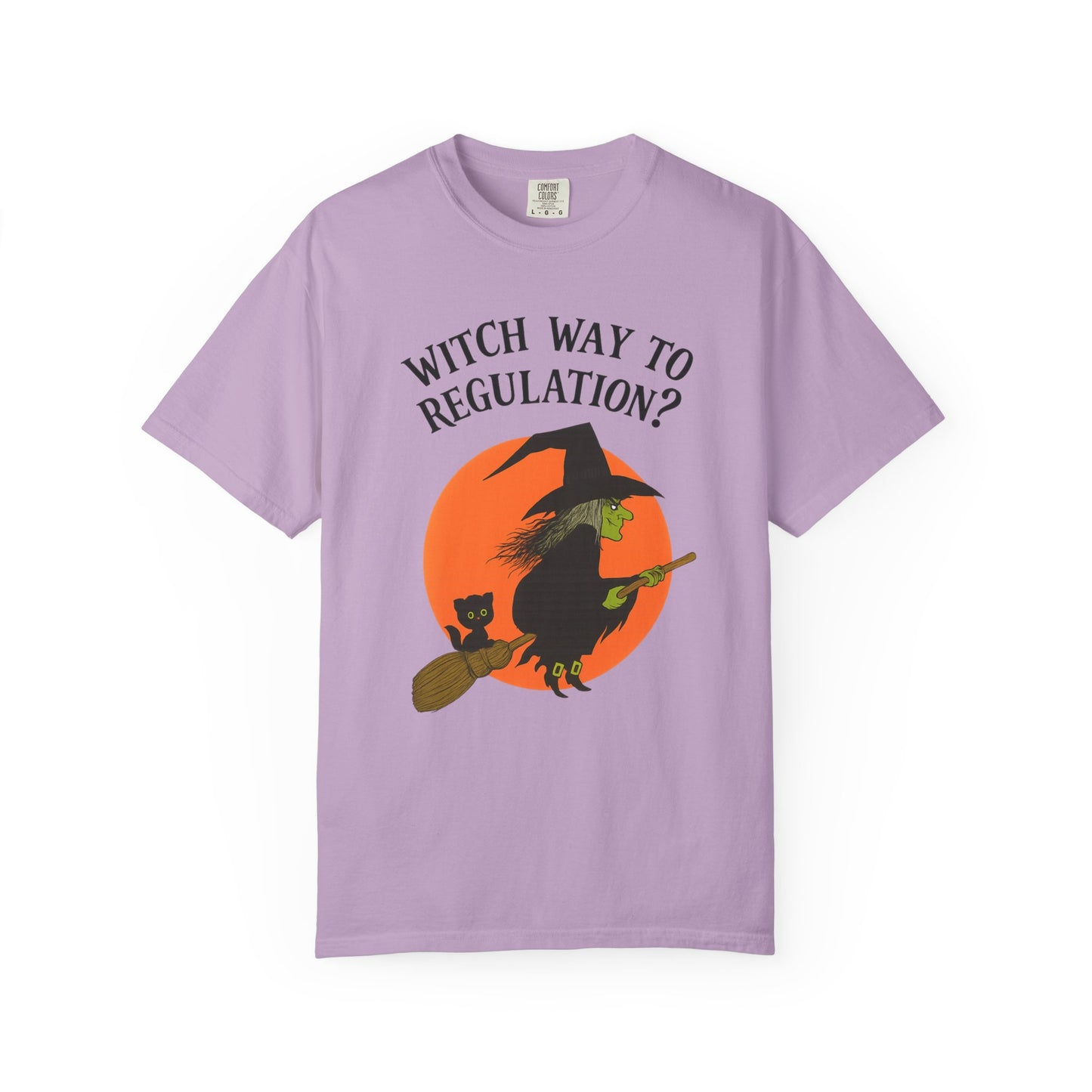 Witch Way to Regulation Comfort Colors T-Shirt