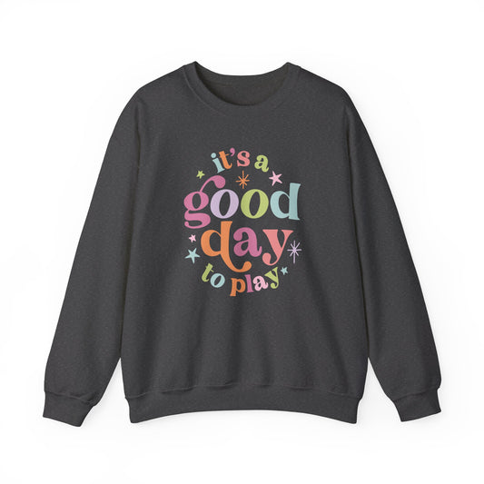 It's a Good Day to Play Crewneck Sweatshirt