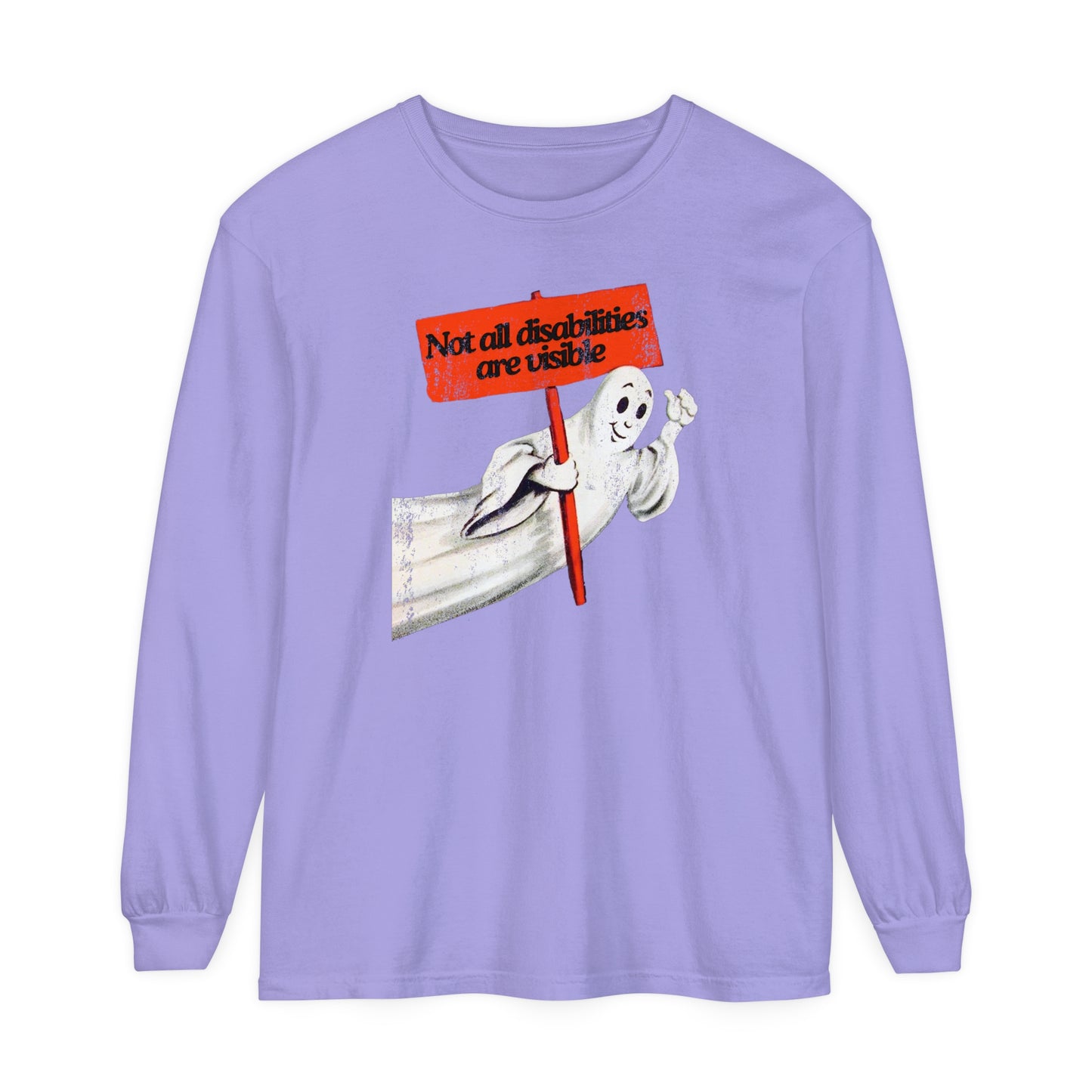 Not All Disabilities Are Visible Long Sleeve Comfort Colors T-Shirt