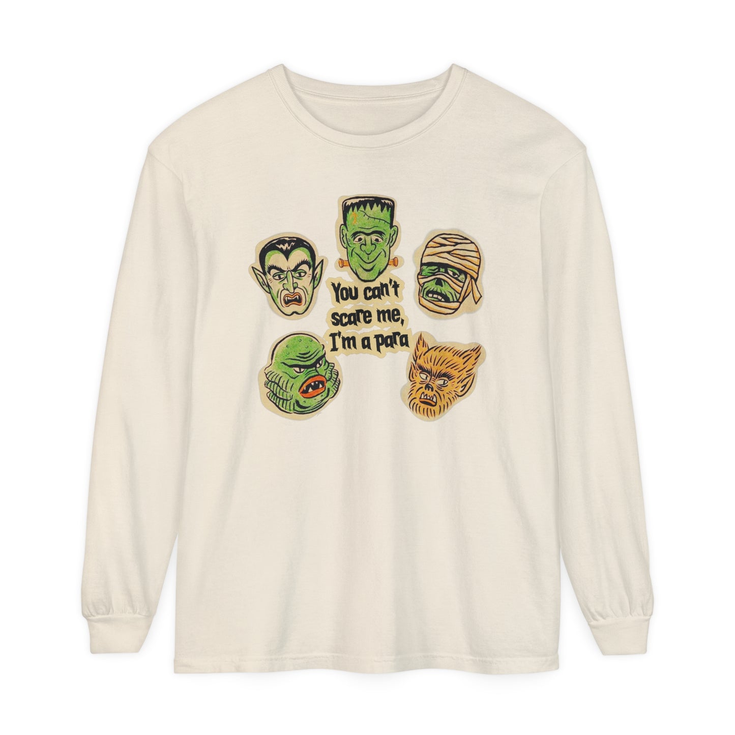 You Can't Scare Me I'm a Para Long Sleeve Comfort Colors T-Shirt