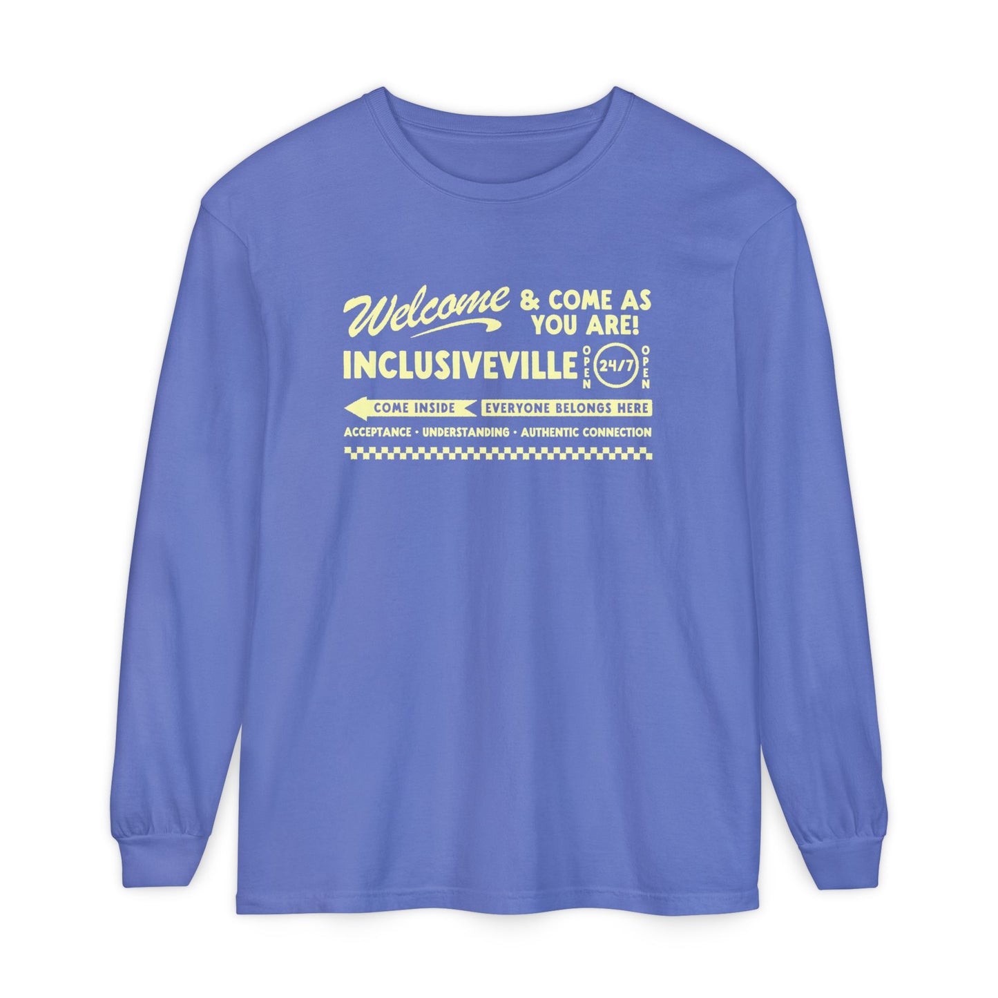 Welcome Inclusiveville Long Sleeve Comfort Colors T-Shirt