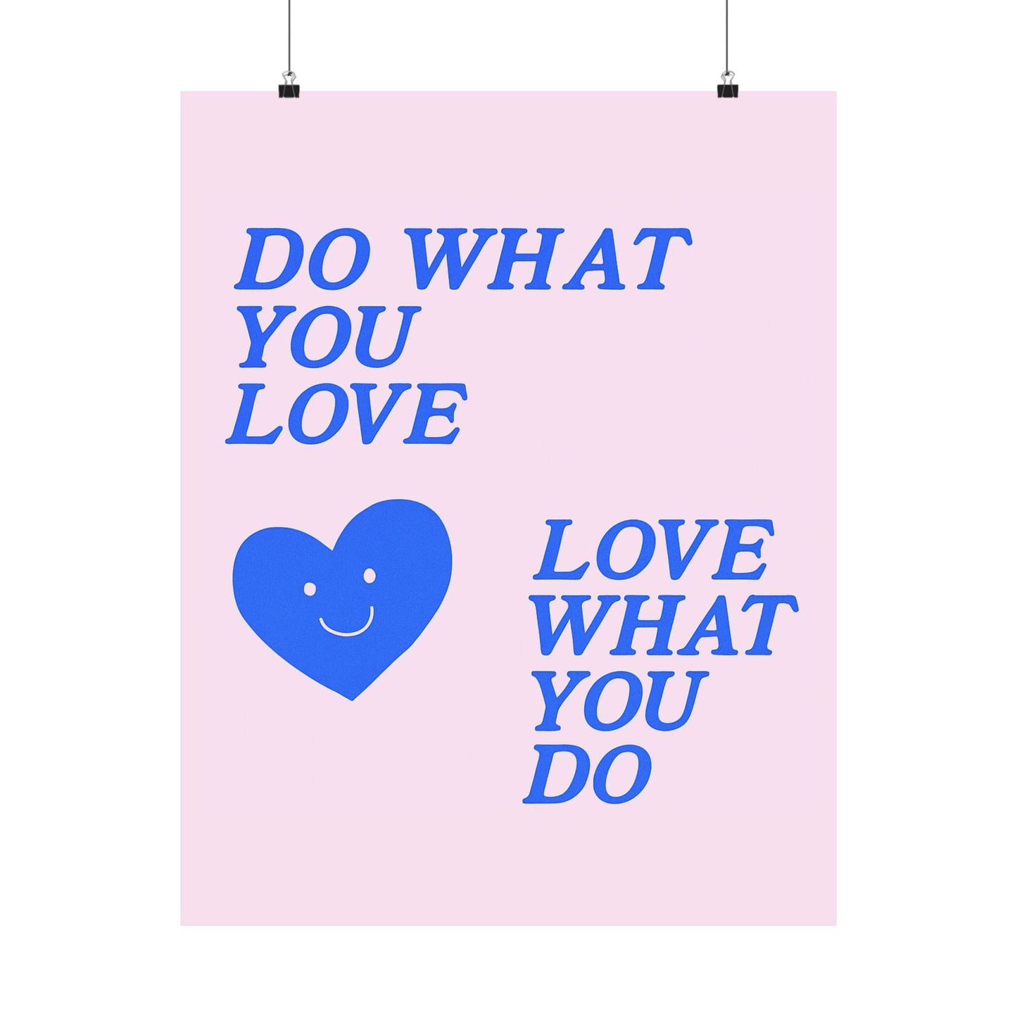 Do What You Love Poster