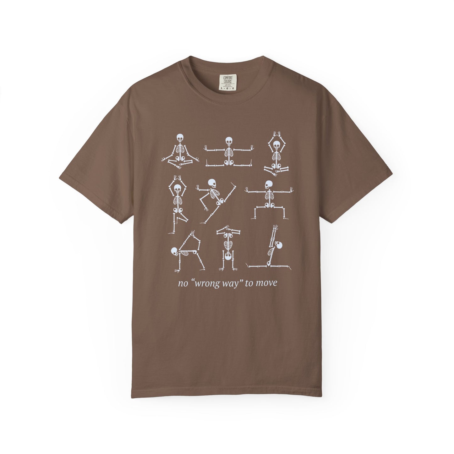 No Wrong Way To Move Comfort Colors T-Shirt