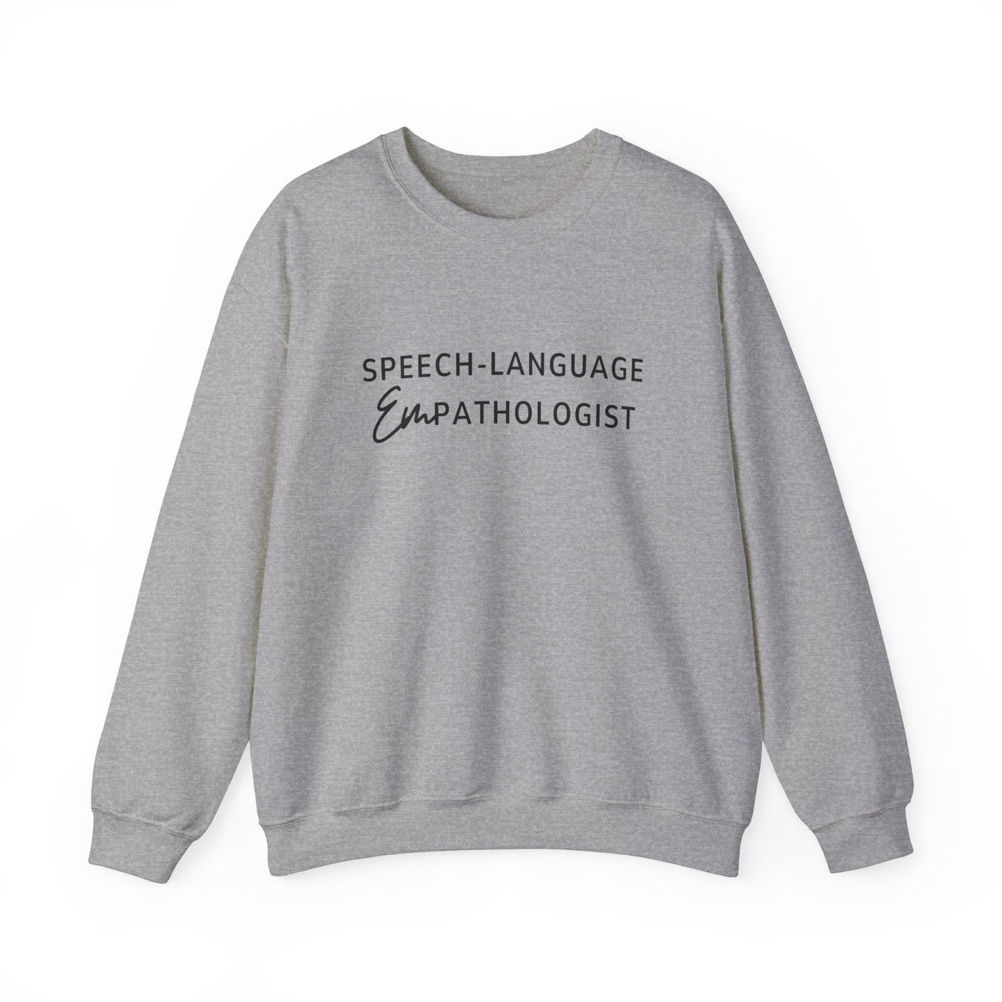 Speech-Language Empathologist Crewneck Sweatshirt