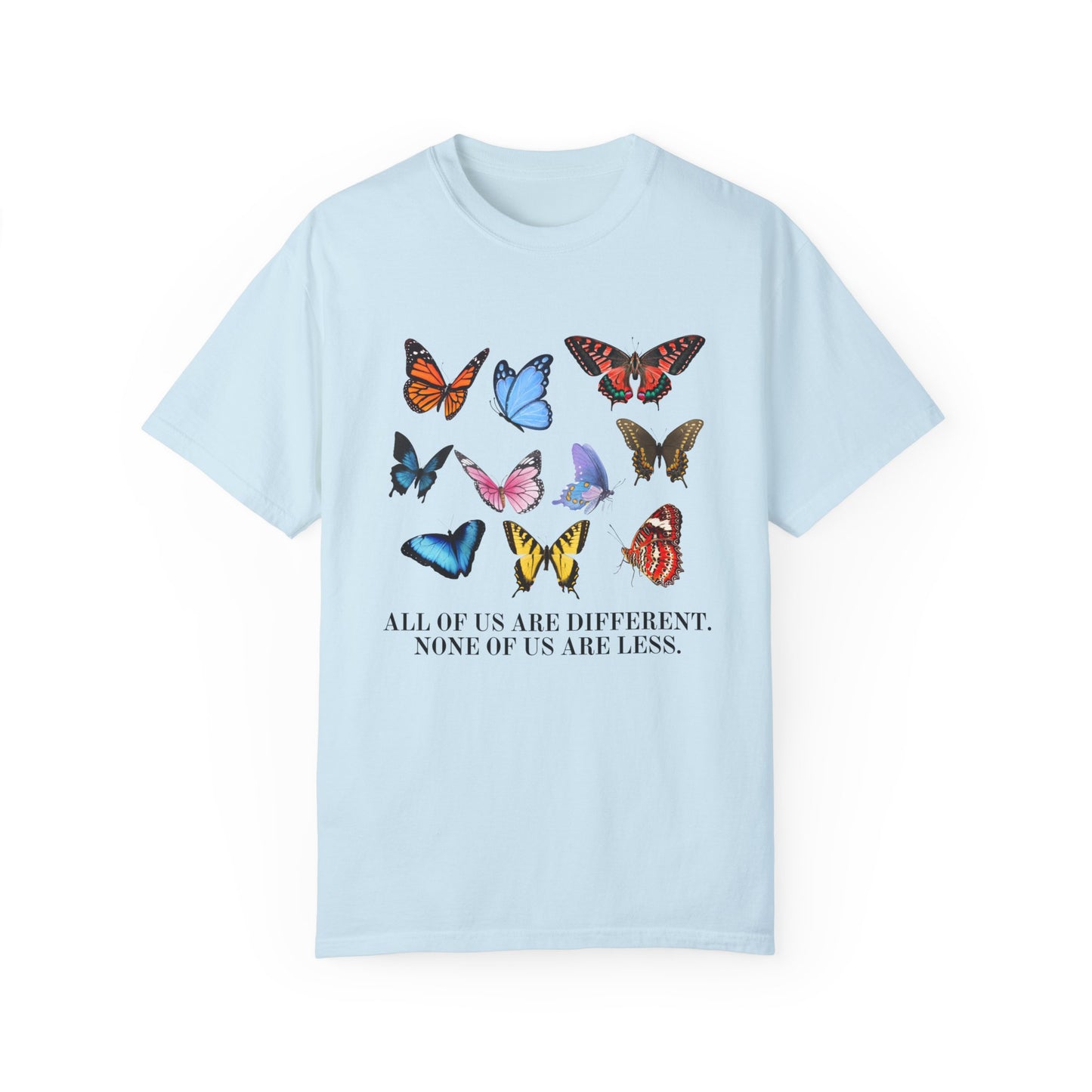 All of Us Are Different Comfort Colors T-Shirt