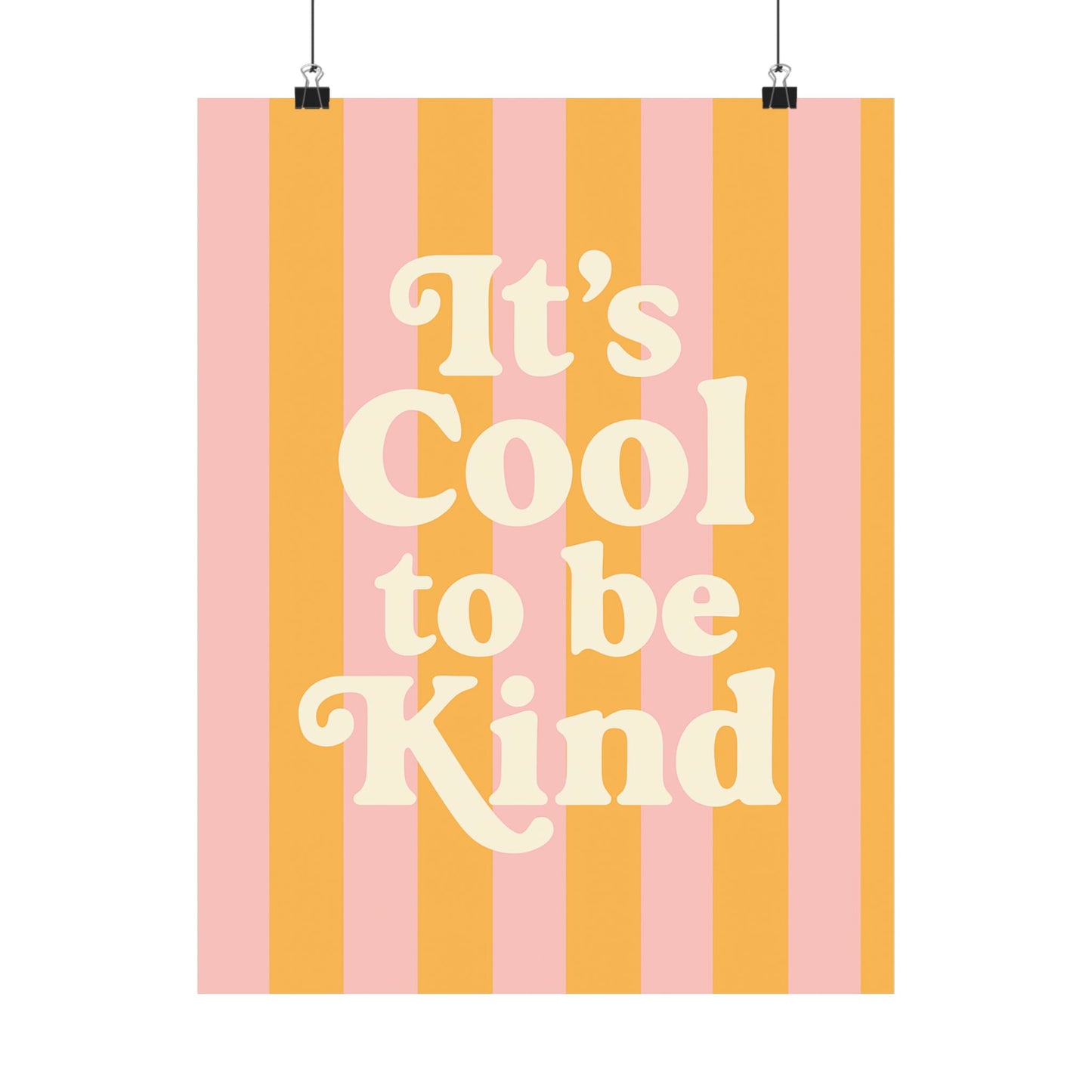 It’s Cool to Be Kind Poster