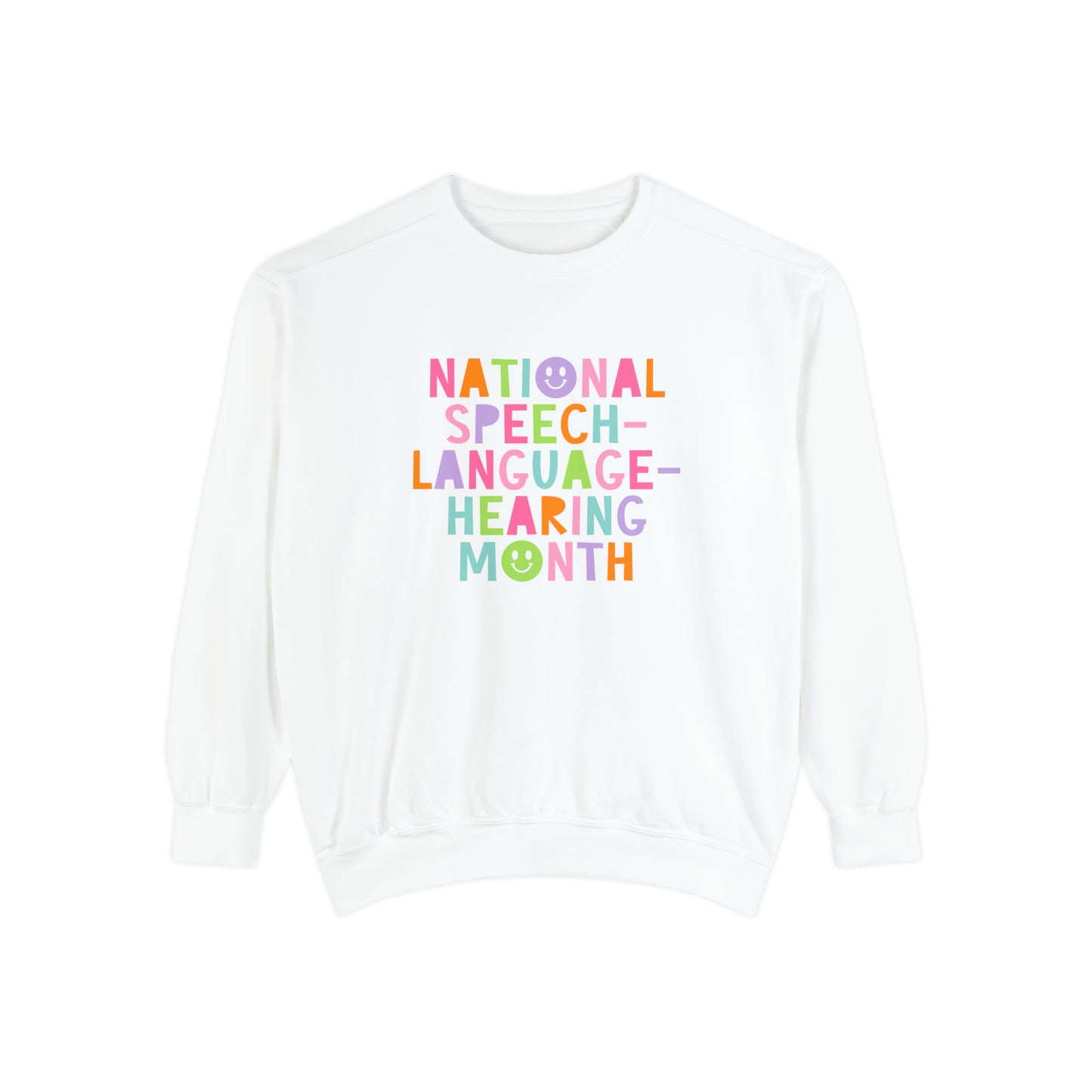 Colorful National Speech-Language-Hearing Month Comfort Colors Sweatshirt