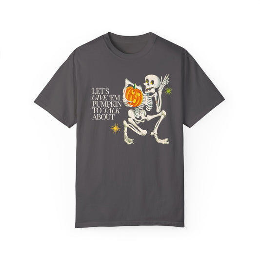 Pumpkin to Talk About Comfort Colors T-Shirt