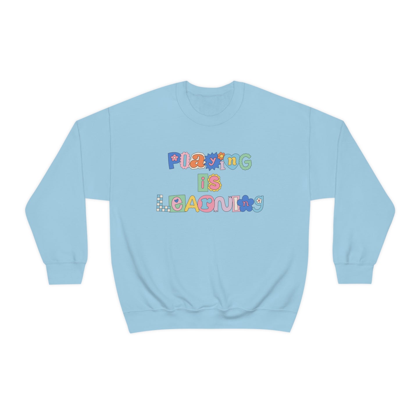 Playing Is Learning Crewneck Sweatshirt