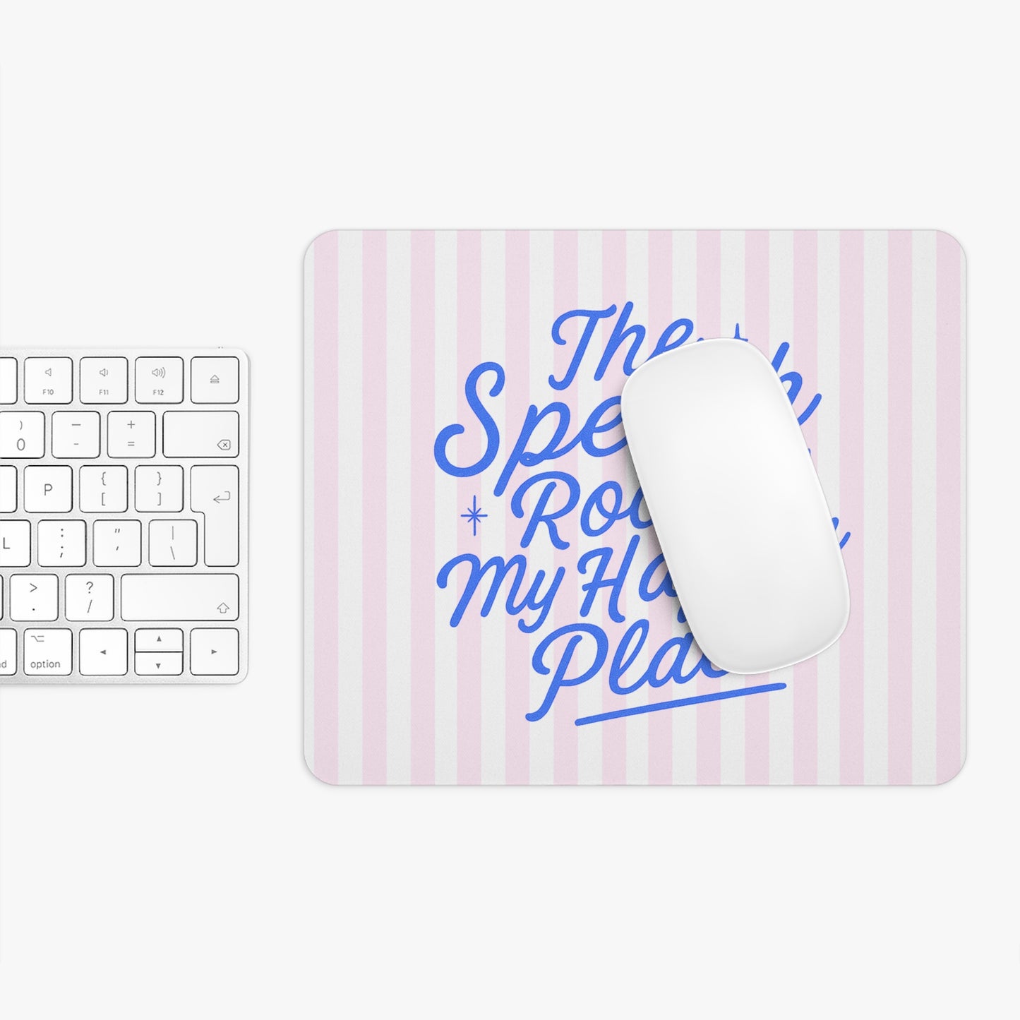 Speech Room Happy Place Mouse Pad