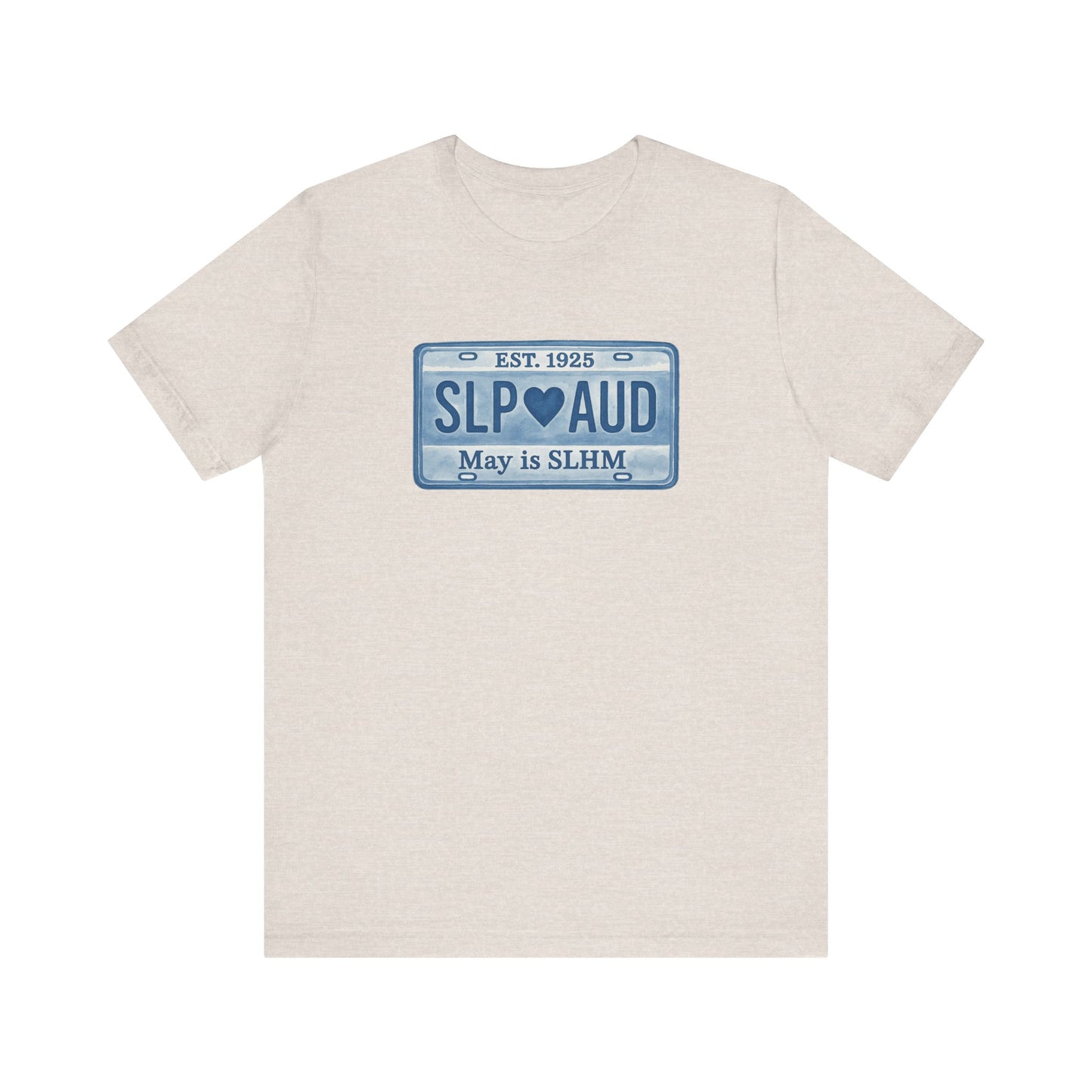 SLP AUD Speech-Language Hearing Month License Plate Jersey T-Shirt