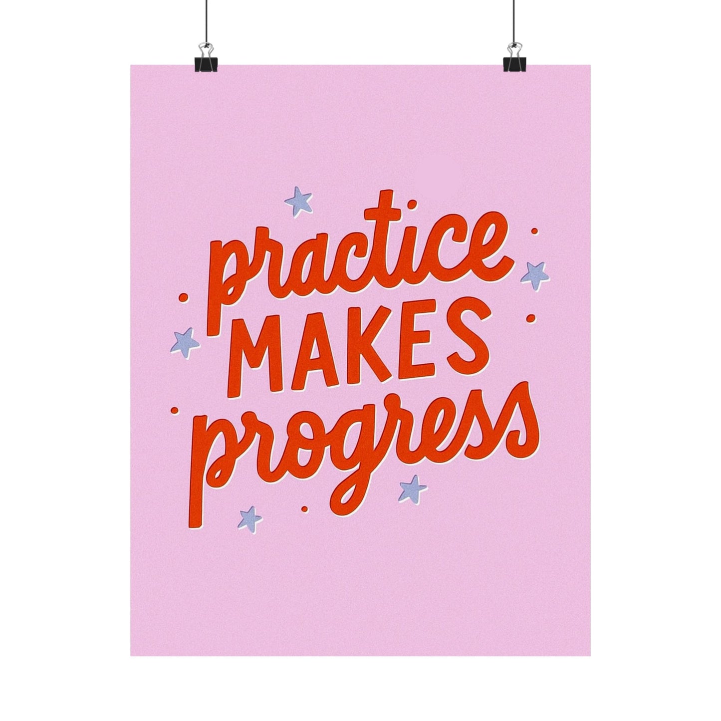Practice Makes Progress Poster