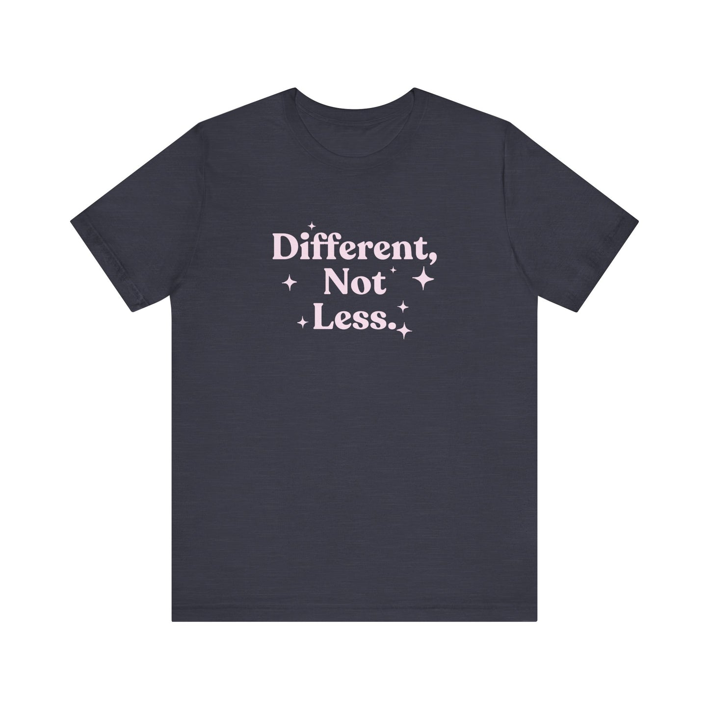 Different, Not Less Jersey T-Shirt