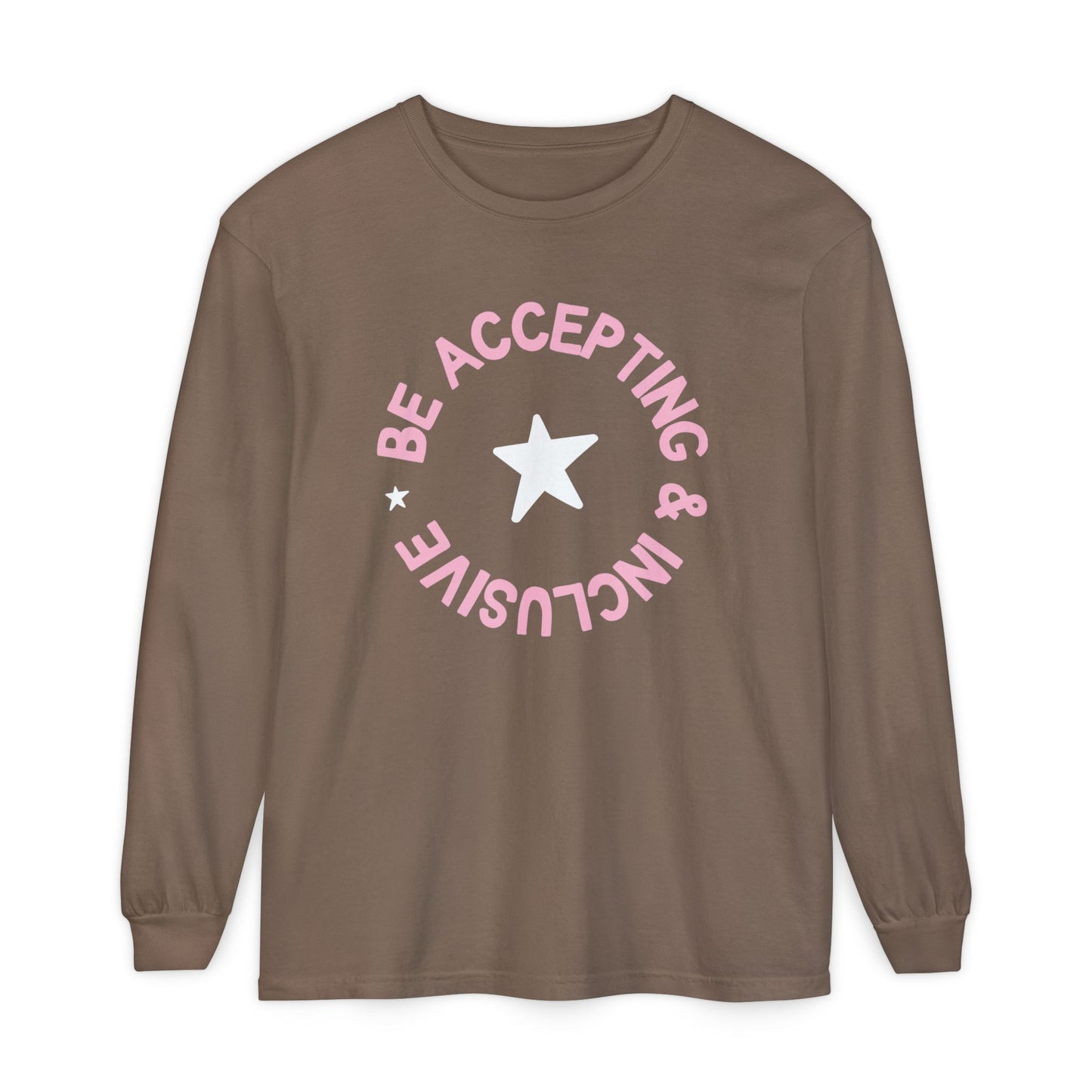 Be Accepting & Inclusive Long Sleeve Comfort Colors T-Shirt