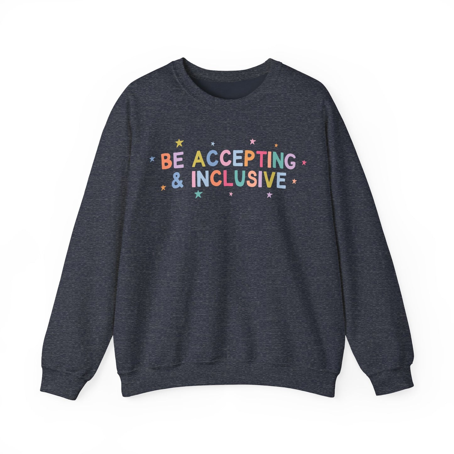 Be Accepting & Inclusive Crewneck Sweatshirt