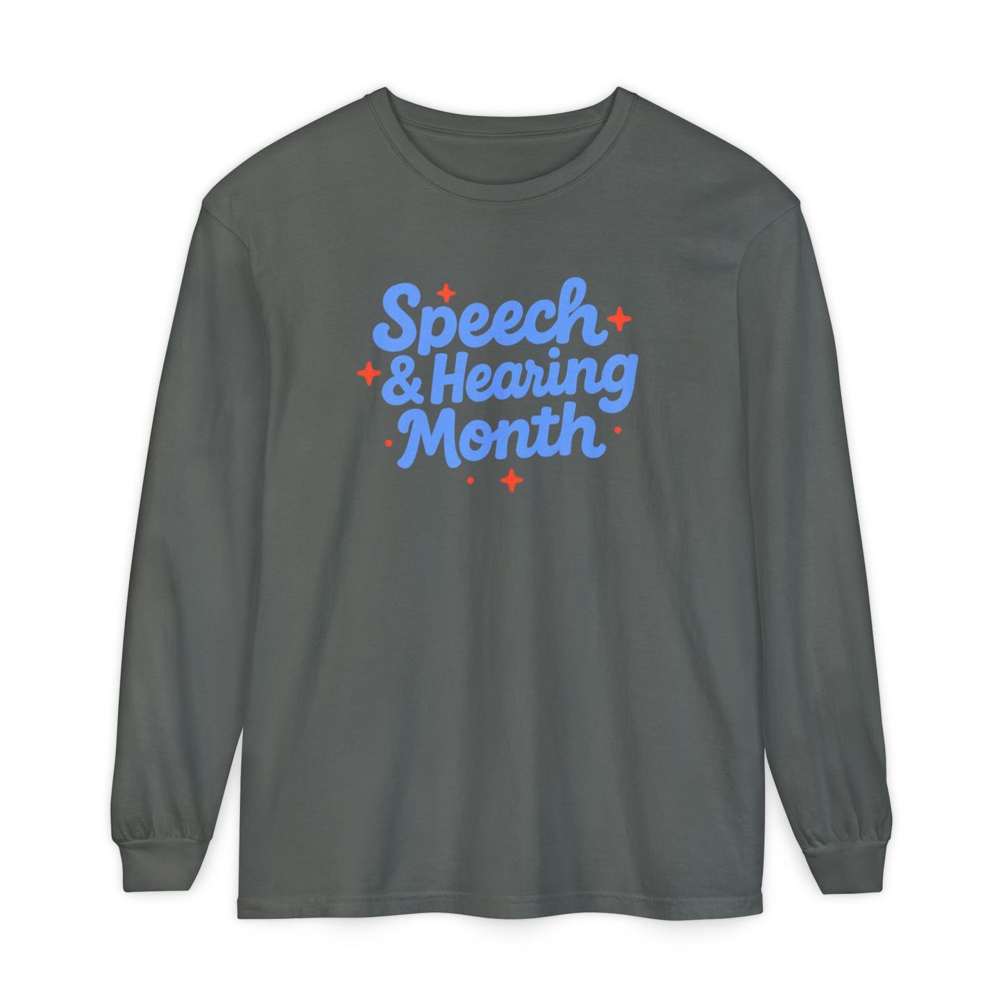 Speech & Hearing Month Long Sleeve Comfort Colors T-Shirt