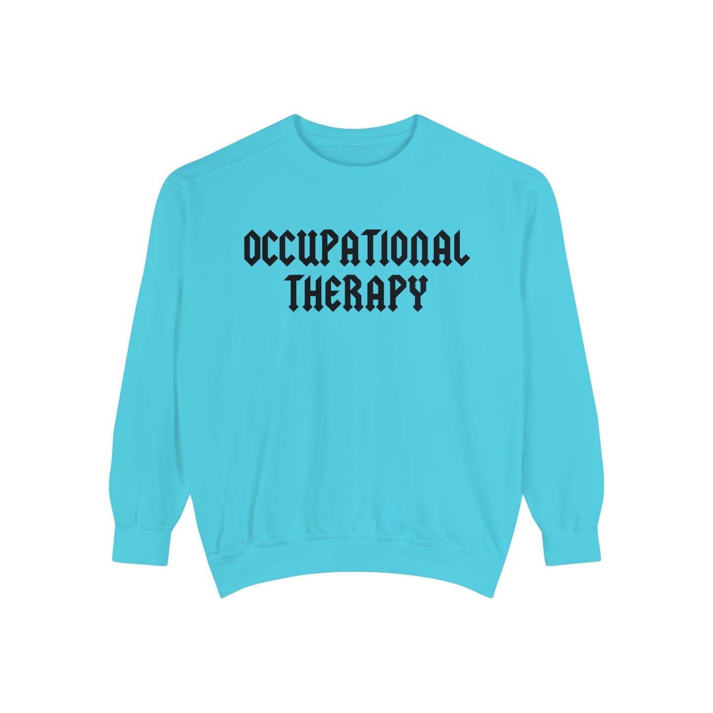 Occupational Therapy Band Inspired Comfort Colors Sweatshirt
