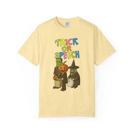 Trick or Speech Comfort Colors T-Shirt