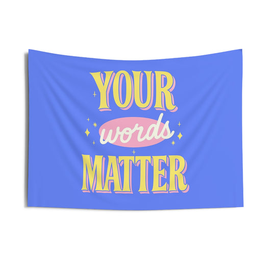 Your Words Matter Tapestry