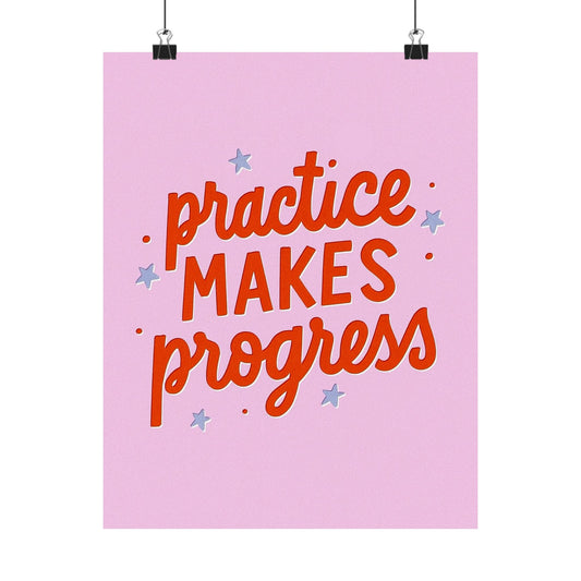 Practice Makes Progress Poster