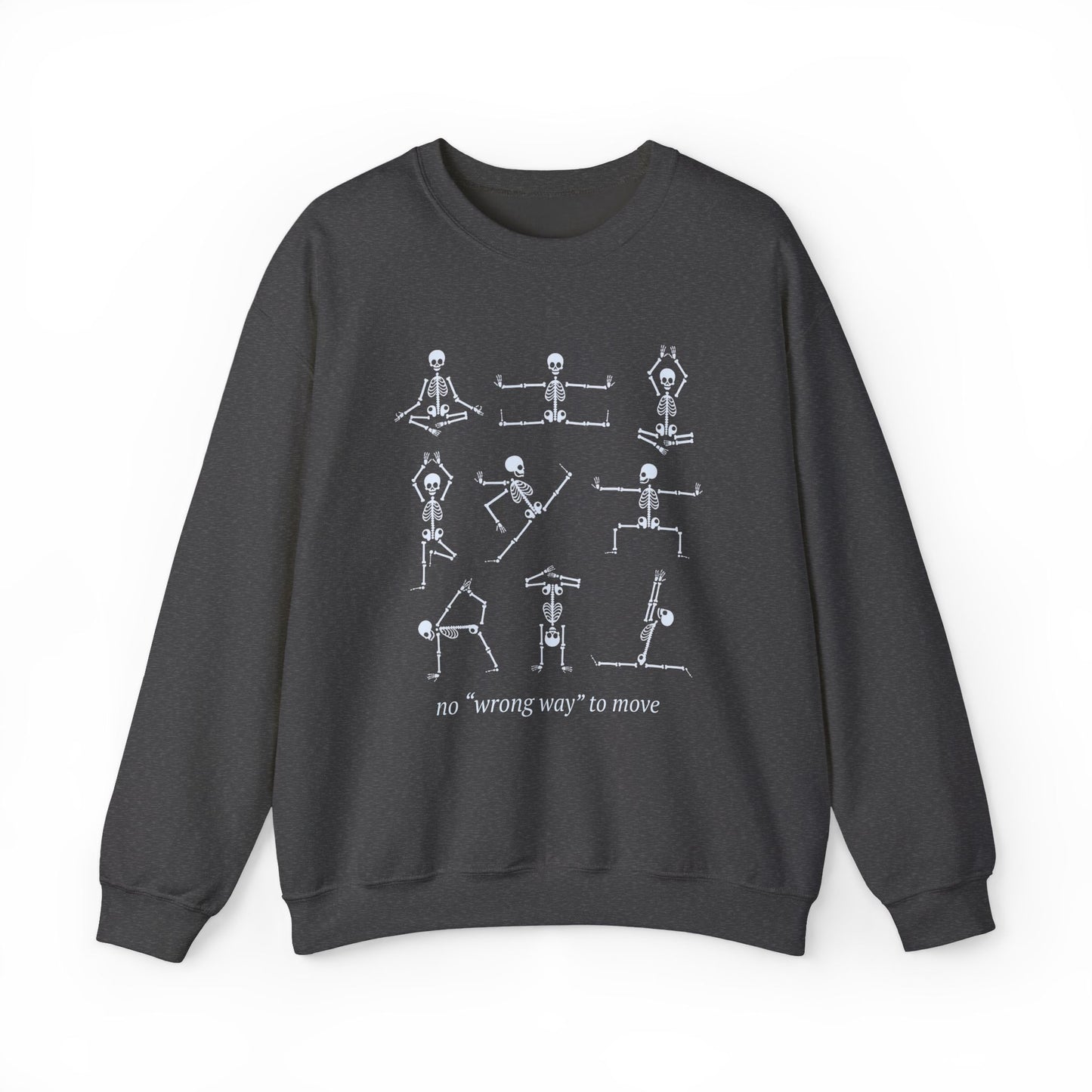 No Wrong Way To Move Crewneck Sweatshirt