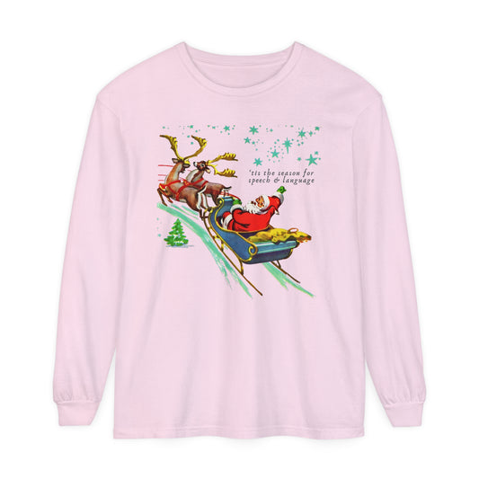 ‘Tis the Season for Speech and Language Long Sleeve Comfort Colors T-Shirt
