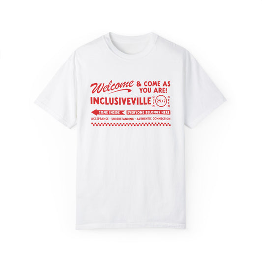 Welcome Inclusiveville Comfort Colors T-Shirt