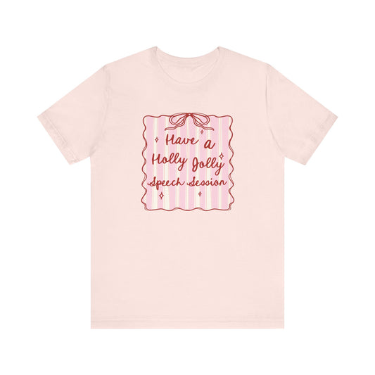 Holly Jolly Speech Session Jersey T-Shirt