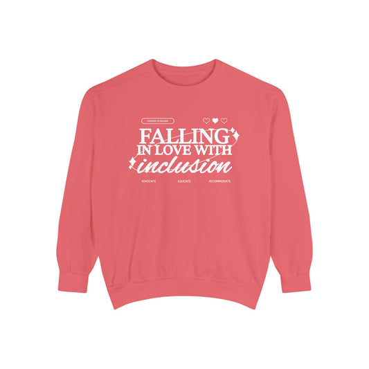 Falling in Love With Inclusion Comfort Colors Sweatshirt