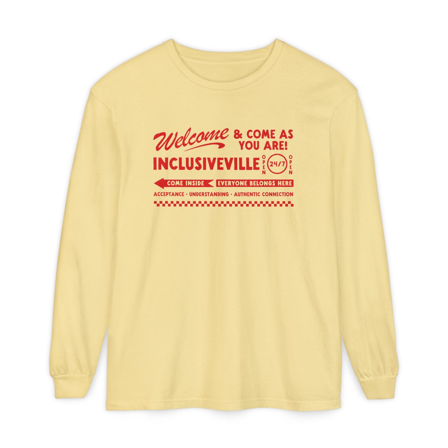 Welcome Inclusiveville Long Sleeve Comfort Colors T-Shirt
