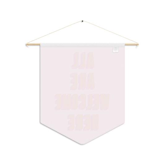 All Are Welcome Here Pennant