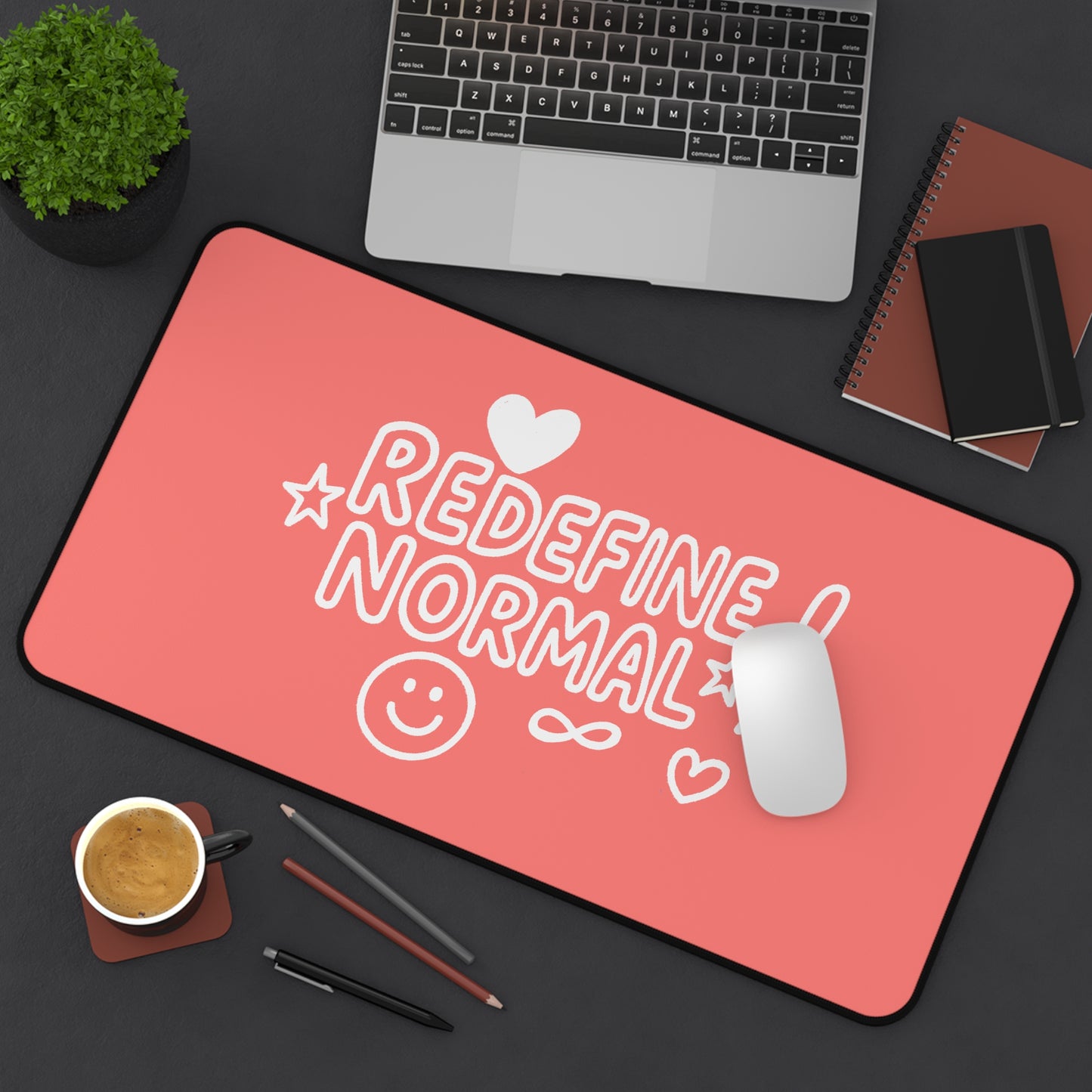 Redefine Normal! Desk Mat