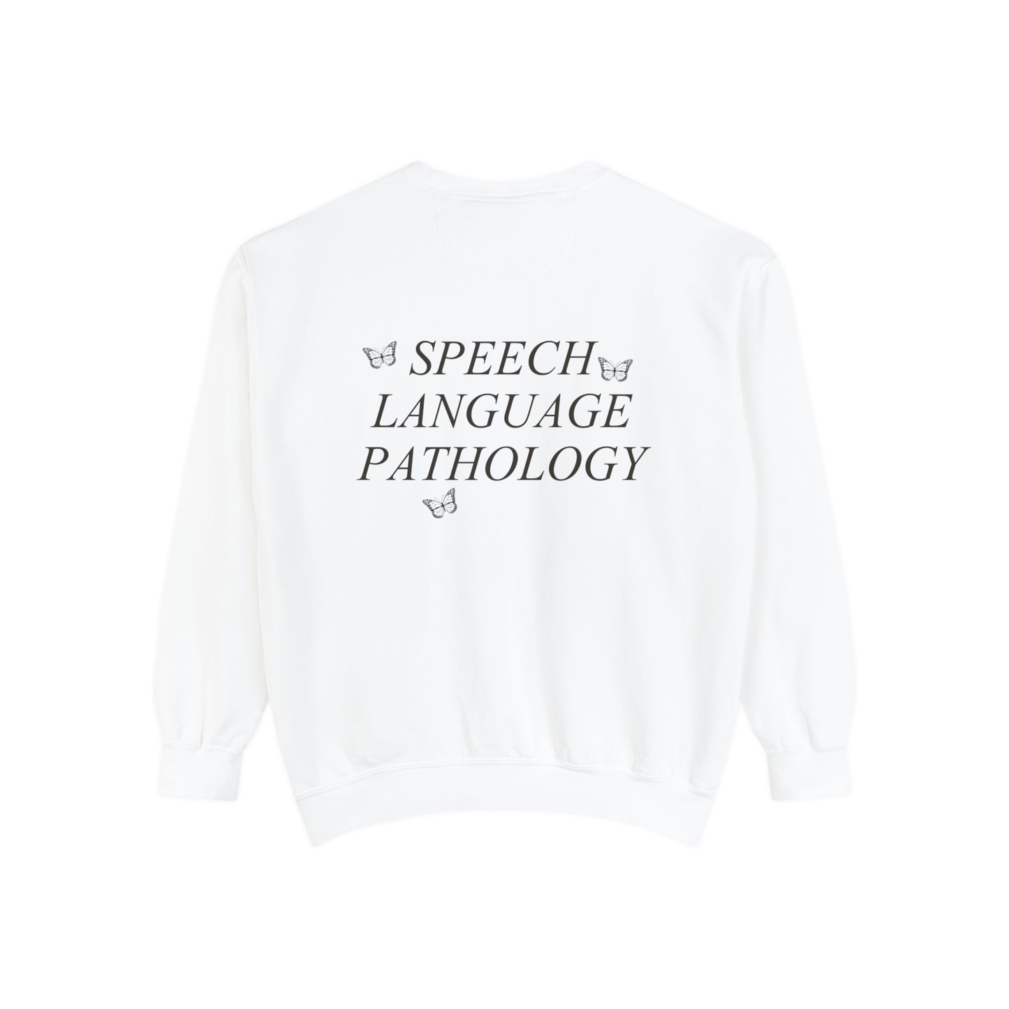 Speech Path Butterflies Comfort Colors Sweatshirt